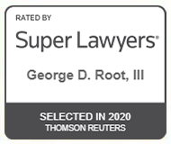 Rated by Super Lawyers | George D. Root, III | Selected in 2020 | Thomson Reuters